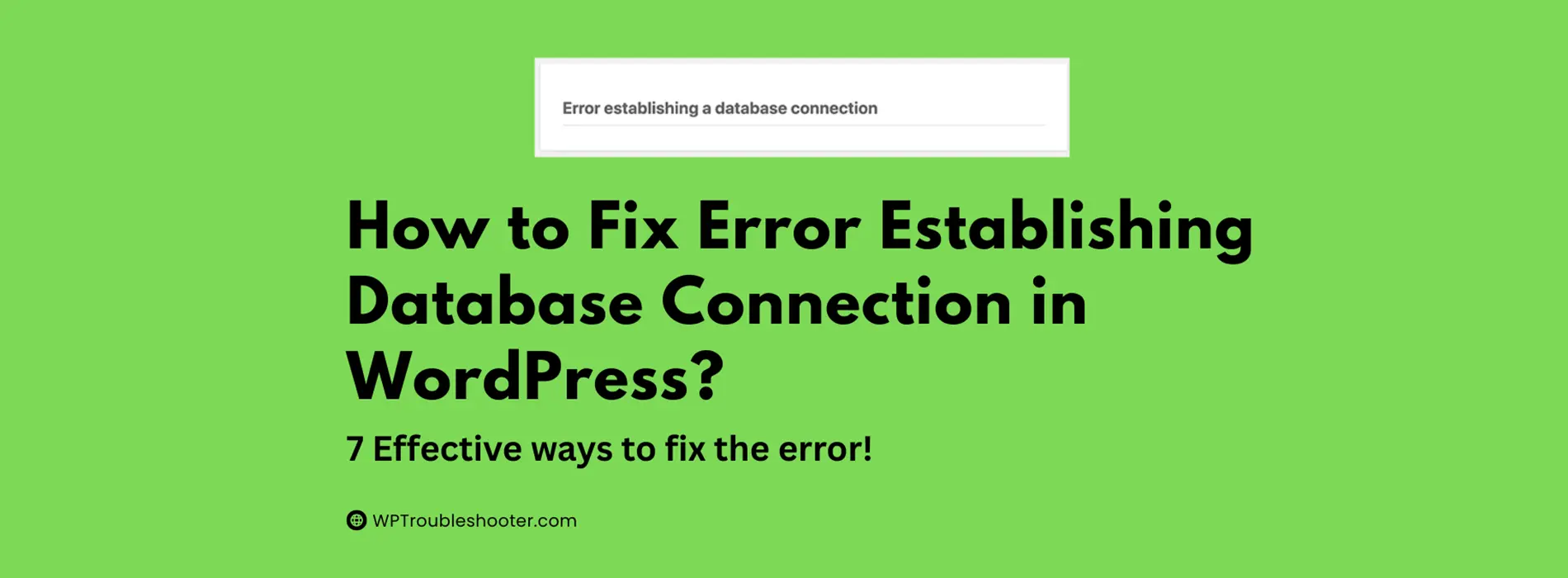 error establishing database connection wordpress, wordpress database connection error, error establishing database connection fix, wordpress database error, how to fix error establishing database connection, wordpress cannot connect to database