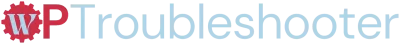 WP Troubleshooter, WP Trouble Shooter, WPTroubleshooter.com