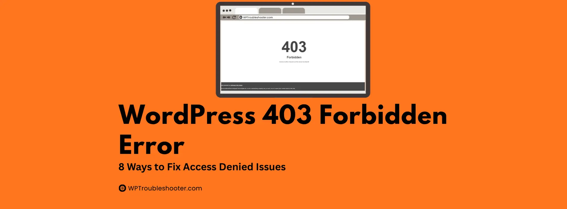 wordpress 403 forbidden error, 403 forbidden wordpress, wordpress forbidden error, fix wordpress 403 error, 403 forbidden access denied wordpress, wordpress permission error, wordpress 403 error after migration, wordpress 403 forbidden fix