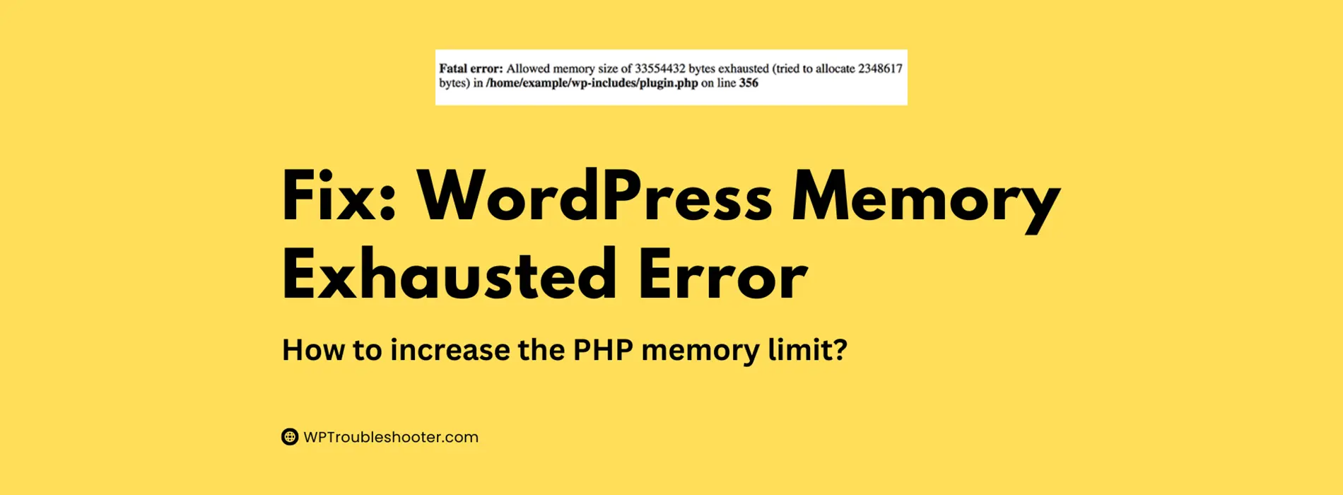 wordpress memory exhausted error, allowed memory size exhausted wordpress, wordpress php memory limit, increase wordpress memory limit, wordpress memory limit error, fatal error allowed memory size exhausted, fix wordpress memory exhausted error, wordpress out of memory error