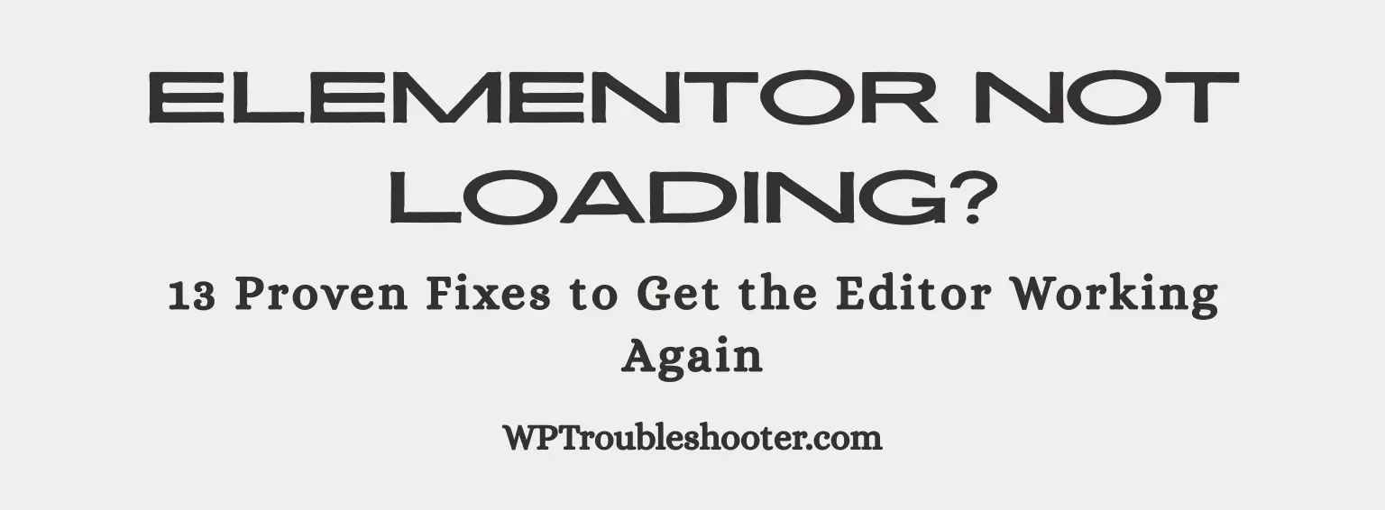 Elementor Not Loading